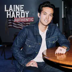 Authentic - Single by Laine Hardy album reviews, ratings, credits