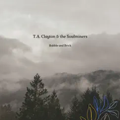 Rubble and Brick - Single by T. A. Clayton & the Soulminers album reviews, ratings, credits