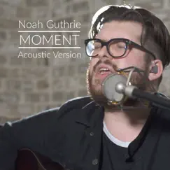 Moment (Acoustic) Song Lyrics