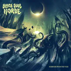 Horrors From the Void by Black Soul Horde album reviews, ratings, credits