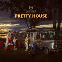 Pretty house - Single by Group Project album reviews, ratings, credits