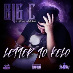 Letter To Kelo - Single by $crewed0ut BigC album reviews, ratings, credits