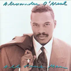 All True Man by Alexander O'Neal album reviews, ratings, credits