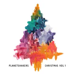 Christmas, Vol. 1 - EP by Planetshakers album reviews, ratings, credits