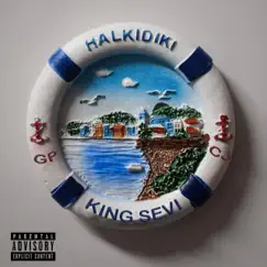 HALKIDIKI - Single by King Sevi album reviews, ratings, credits