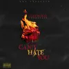 Can't Hate You (Radio Edit) [Radio Edit] - Single album lyrics, reviews, download