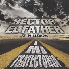 Mi Trayectoria by Héctor El Father album reviews, ratings, credits