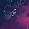 Spaceship (feat. Rad BlueBillz) - Single album lyrics, reviews, download