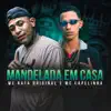 Mandelada Em Casa - Single album lyrics, reviews, download