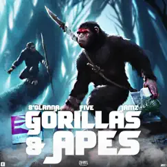 Gorillas & Apes (feat. Jamz & 5ive) - Single by 8 O'lanna album reviews, ratings, credits