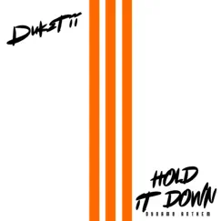 Hold It Down (Dynamo Anthem) - Single by Duketii album reviews, ratings, credits