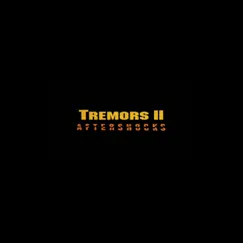 Tremors 2: Aftershocks - Single by Jay Ferguson album reviews, ratings, credits