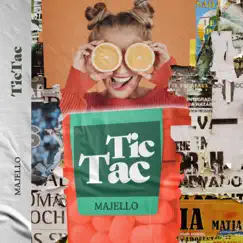 Tic tac - Single by Majello album reviews, ratings, credits
