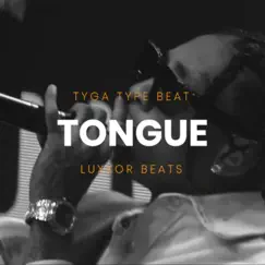 Tongue - Single by Luxxor Beats album reviews, ratings, credits