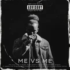 Me vs Me - Single by Rob EVN album reviews, ratings, credits