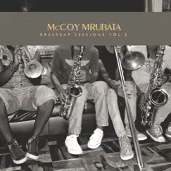 Brasskap Sessions, Vol. 2 by McCoy Mrubata album reviews, ratings, credits