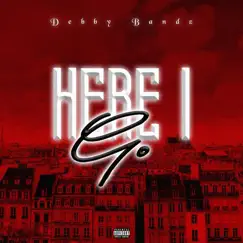 Here I Go - Single by DebbyBandz album reviews, ratings, credits