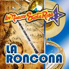 La Roncona by Los Nuevos Santa Rosa album reviews, ratings, credits