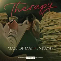 Therapy - Single by Mass of Man & Enkay47 album reviews, ratings, credits