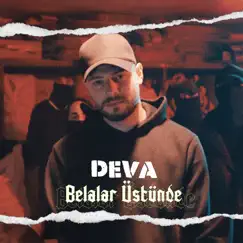 Belalar Üstünde - Single by Deva album reviews, ratings, credits