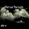 Put out the Light - Single album lyrics, reviews, download