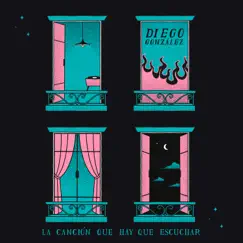 La Canción Que Hay Que Escuchar - Single by Diego Gonzalez album reviews, ratings, credits
