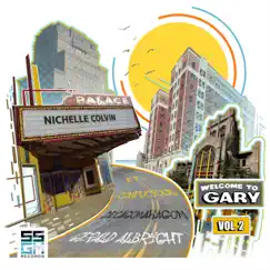 Welcome to Gary, Vol. 2 by Nichelle Colvin album reviews, ratings, credits