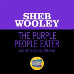 The Purple People Eater (Live On The Ed Sullivan Show, July 27, 1958) Song Lyrics