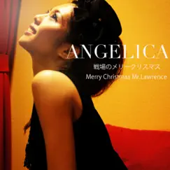 Merry Christmas, Mr. Lawrence - Single by Angelica album reviews, ratings, credits