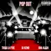 Pop Out (feat. BNA Allen & Dj Kemo) - Single album lyrics, reviews, download