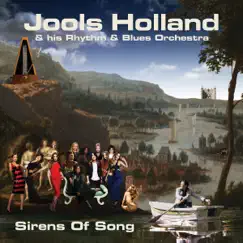Sirens of Song by Jools Holland & His Rhythm & Blues Orchestra album reviews, ratings, credits