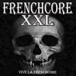 Frenchcore XXL - Vive La Frenchcore by Various Artists album reviews, ratings, credits