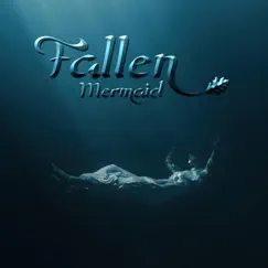 Fallen Mermaid - Single by Terra Fantasy album reviews, ratings, credits