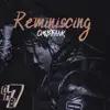 Reminiscing - Single album lyrics, reviews, download