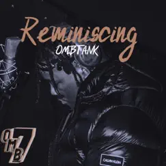 Reminiscing - Single by OmbTank album reviews, ratings, credits