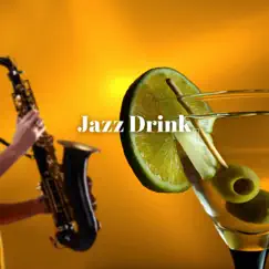 Jazz Drink 1 Song Lyrics