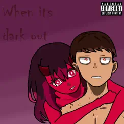 When It's Dark Out by CryingSaturn album reviews, ratings, credits