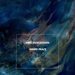 Inner Peace - Single by Abel Gustavson album reviews, ratings, credits