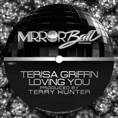 Loving You - Single by Terisa Griffin album reviews, ratings, credits