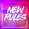 New Rules (feat. Ali Spagnola) - Single album lyrics, reviews, download
