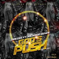 God's Push - Single by Dre Zee & Ricardo Gowe album reviews, ratings, credits