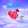 Much Love - Single album lyrics, reviews, download