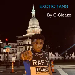 Exotic Tang by G-Sleaze album reviews, ratings, credits