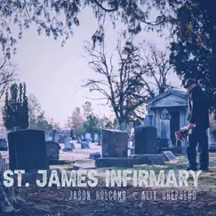 St. James Infirmary (feat. Alix Shepherd) Song Lyrics