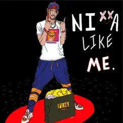 NIXXA LIKE ME (feat. SELF & BBM Deion) - Single by J High album reviews, ratings, credits