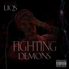 Fighting Demons - Single by Liqs album reviews, ratings, credits