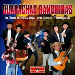 Guarachas Rancheras by Los Charros de Luchito y Rafael album reviews, ratings, credits
