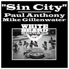 Sin City - Single by Paul Anthony & Mike Gillenwater album reviews, ratings, credits