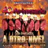 40 Aniversario Con Invitados a Otro Nivel, Vol. 1 album lyrics, reviews, download
