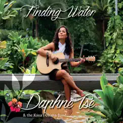 Finding Water by Daphne Tse & The Kaua'i Ohana Band album reviews, ratings, credits